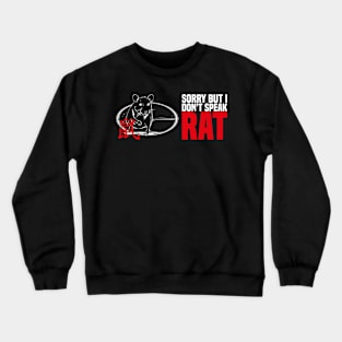 Fun gift for Rat and Mouse owners Crewneck Sweatshirt